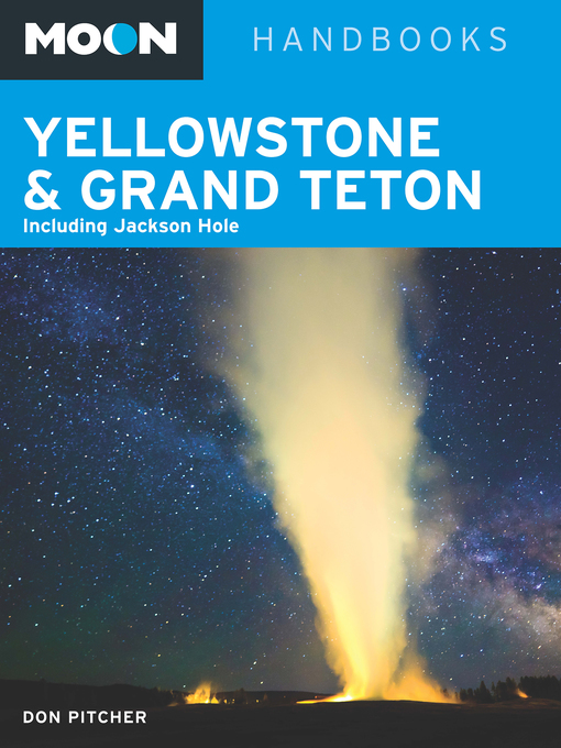 Title details for Moon Yellowstone & Grand Teton by Don Pitcher - Available